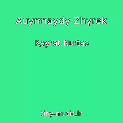 کاور آهنگ Auyrmaydy Zhүrek از Қayrat Nurtas