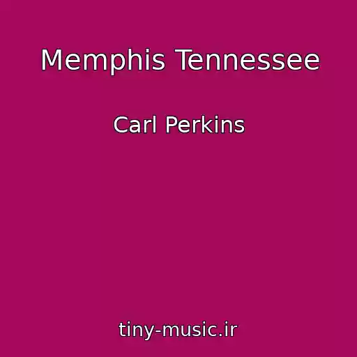 کاور آهنگ Memphis Tennessee از Carl Perkins