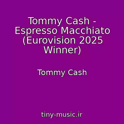 کاور آهنگ Tommy Cash - Espresso Macchiato (Eurovision 2025 Winner) از Tommy Cash