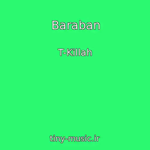 کاور آهنگ Baraban از T-Killah
