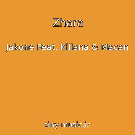 کاور آهنگ Zhara از Jakone Feat. Kiliana & Macan