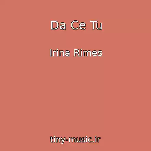 کاور آهنگ Da Ce Tu از Irina Rimes