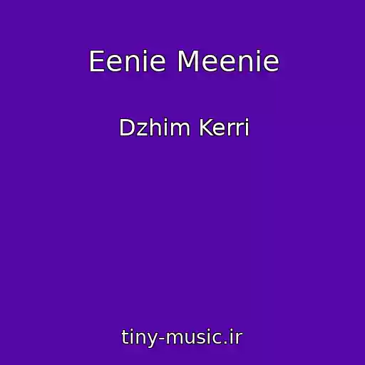 کاور آهنگ Eenie Meenie از Dzhim Kerri