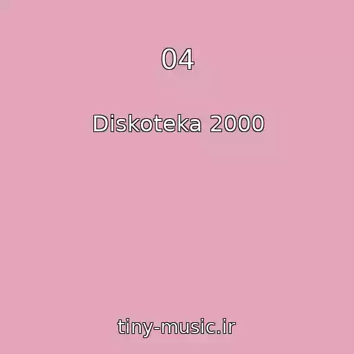 کاور آهنگ 04 از Diskoteka 2000