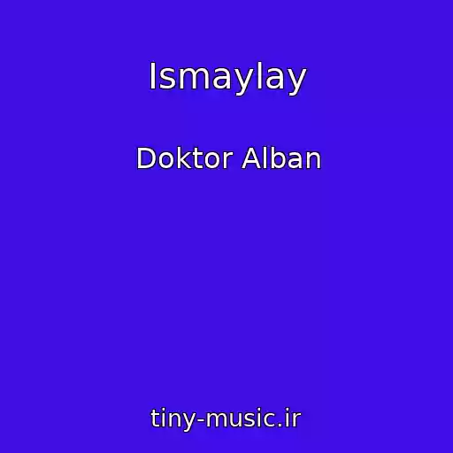کاور آهنگ Ismaylay از Doktor Alban