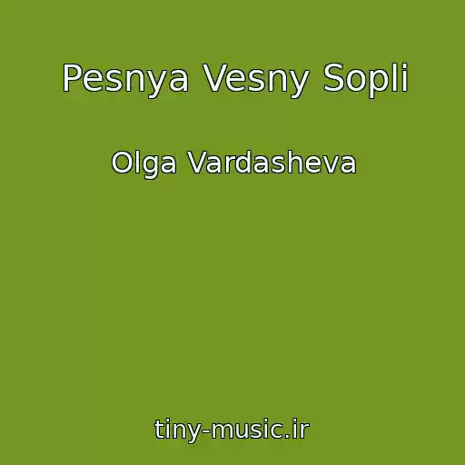 کاور آهنگ Pesnya Vesny Sopli از Olga Vardasheva