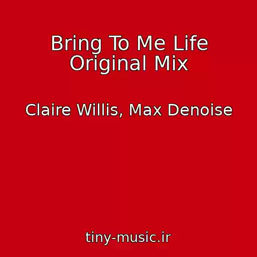 کاور آهنگ Bring To Me Life Original Mix از Claire Willis, Max Denoise