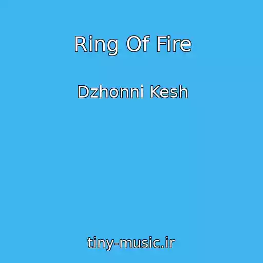 کاور آهنگ Ring Of Fire از Dzhonni Kesh