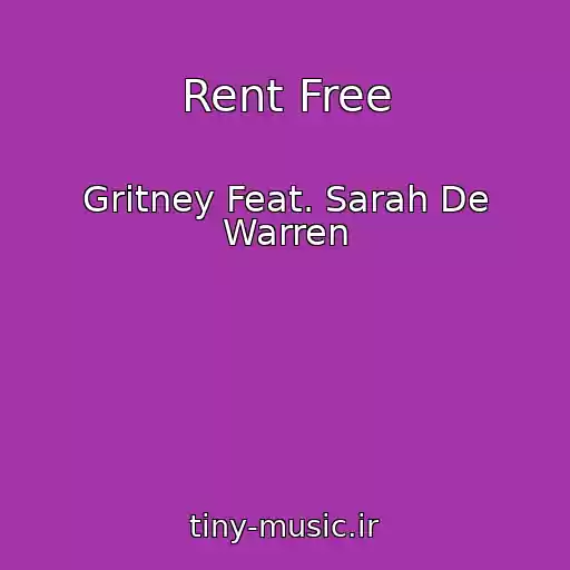 کاور آهنگ Rent Free از Gritney Feat. Sarah De Warren