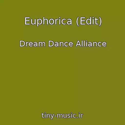 کاور آهنگ Euphorica (Edit) از Dream Dance Alliance