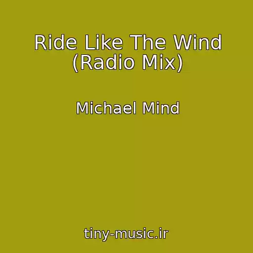 کاور آهنگ Ride Like The Wind (Radio Mix) از Michael Mind