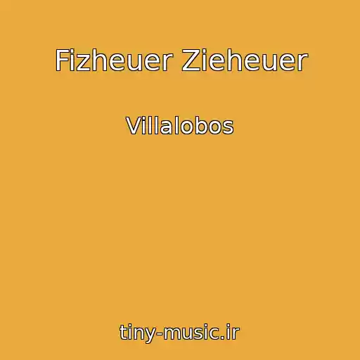 کاور آهنگ Fizheuer Zieheuer از Villalobos