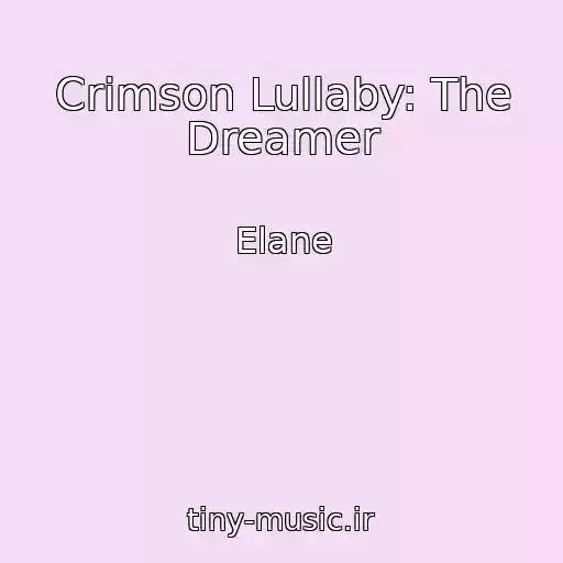 کاور آهنگ Crimson Lullaby: The Dreamer از Elane