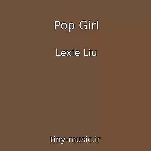 کاور آهنگ Pop Girl از Lexie Liu