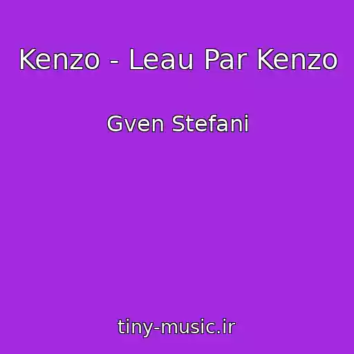 کاور آهنگ Kenzo - Leau Par Kenzo از Gven Stefani