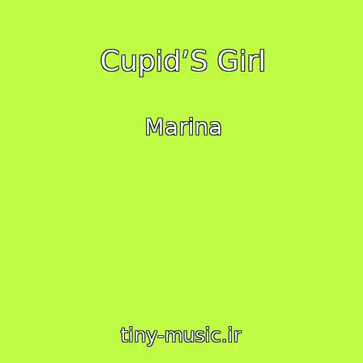 کاور آهنگ Cupid’S Girl از Marina