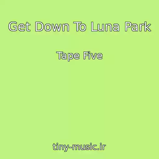 کاور آهنگ Get Down To Luna Park از Tape Five