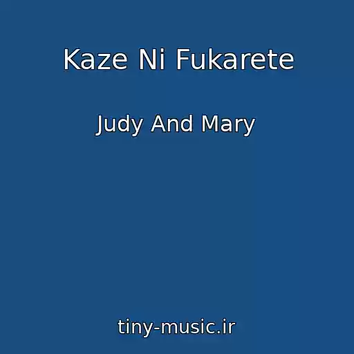 کاور آهنگ Kaze Ni Fukarete از Judy And Mary