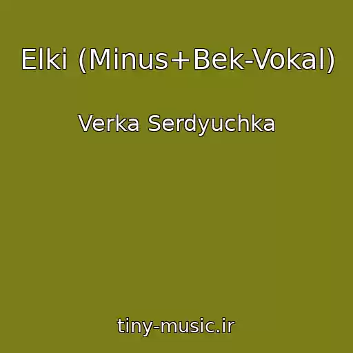 کاور آهنگ Elki (Minus+Bek-Vokal) از Verka Serdyuchka