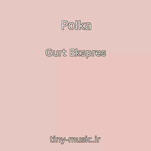 کاور آهنگ Polka از Gurt Ekspres