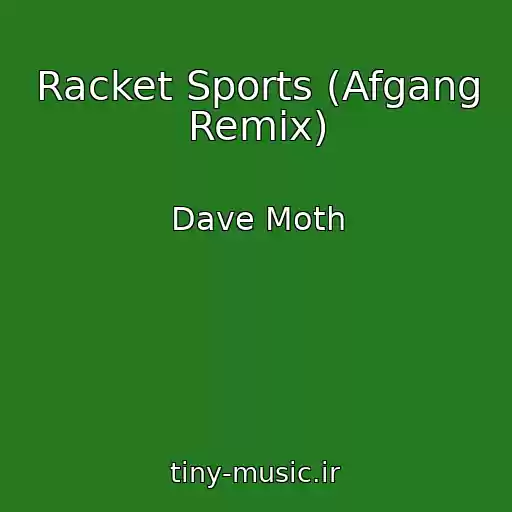 کاور آهنگ Racket Sports (Afgang Remix) از Dave Moth