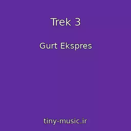کاور آهنگ Trek 3 از Gurt Ekspres
