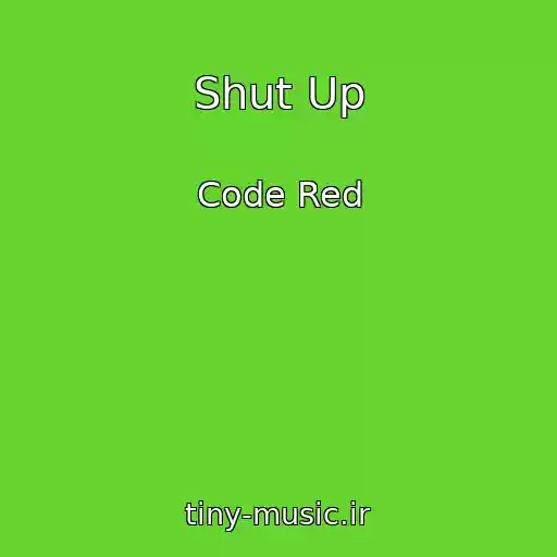 کاور آهنگ Shut Up از Code Red