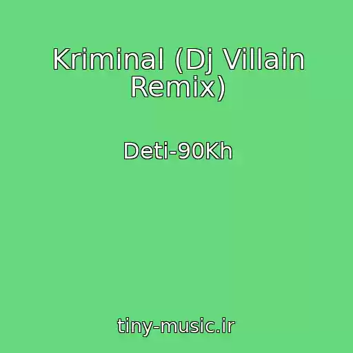 کاور آهنگ Kriminal (Dj Villain Remix) از Deti-90Kh