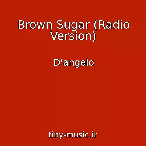 کاور آهنگ Brown Sugar (Radio Version) از D'angelo