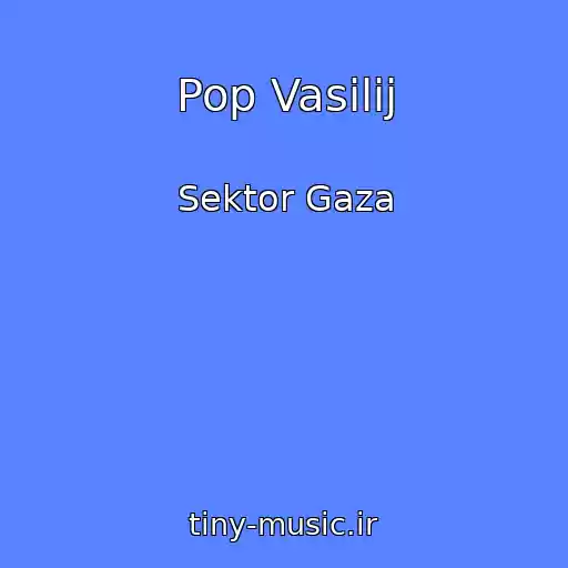 کاور آهنگ Pop Vasilij از Sektor Gaza