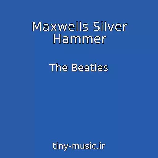 کاور آهنگ Maxwells Silver Hammer از The Beatles