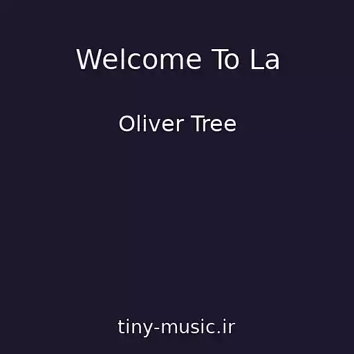 کاور آهنگ Welcome To La از Oliver Tree