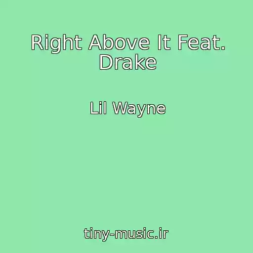 کاور آهنگ Right Above It Feat. Drake از Lil Wayne