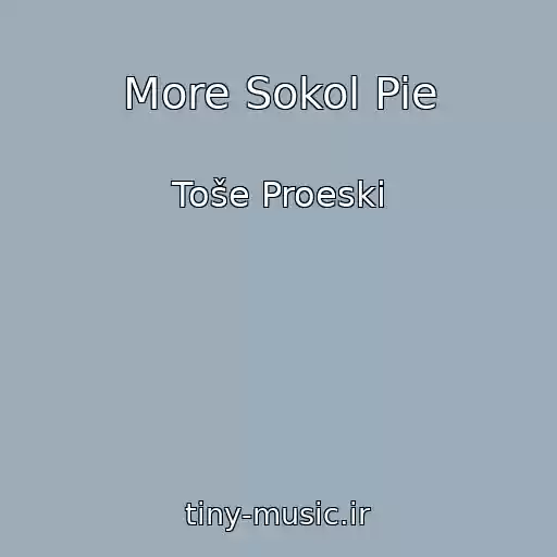 کاور آهنگ More Sokol Pie از Toše Proeski