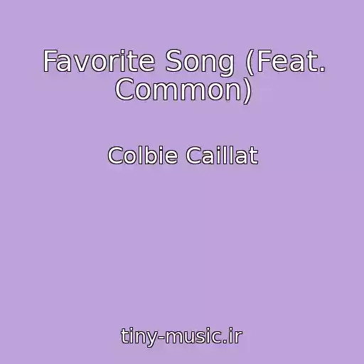 کاور آهنگ Favorite Song (Feat. Common) از Colbie Caillat
