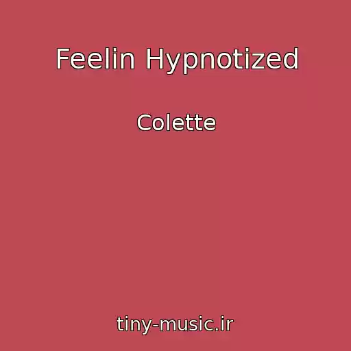 کاور آهنگ Feelin Hypnotized از Colette