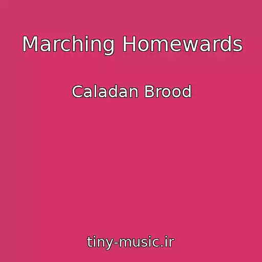 کاور آهنگ Marching Homewards از Caladan Brood