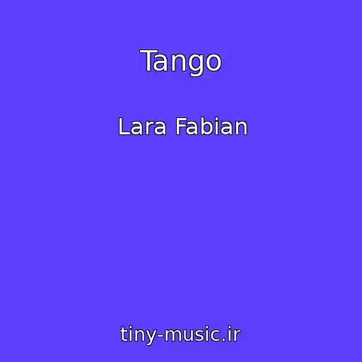 کاور آهنگ Tango از Lara Fabian