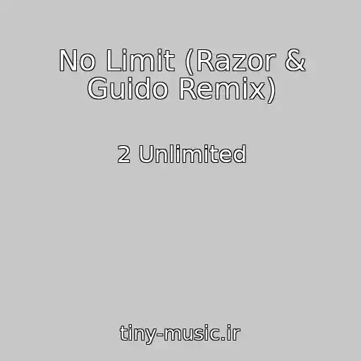 کاور آهنگ No Limit (Razor & Guido Remix) از 2 Unlimited