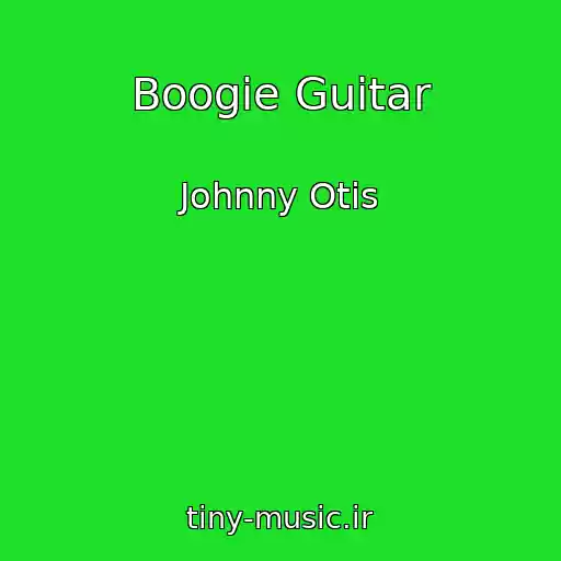 کاور آهنگ Boogie Guitar از Johnny Otis