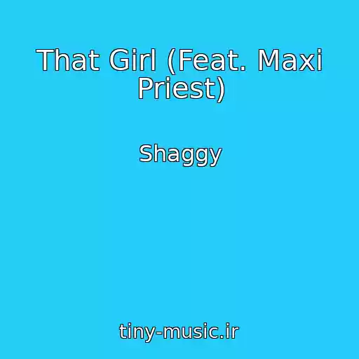 کاور آهنگ That Girl (Feat. Maxi Priest) از Shaggy
