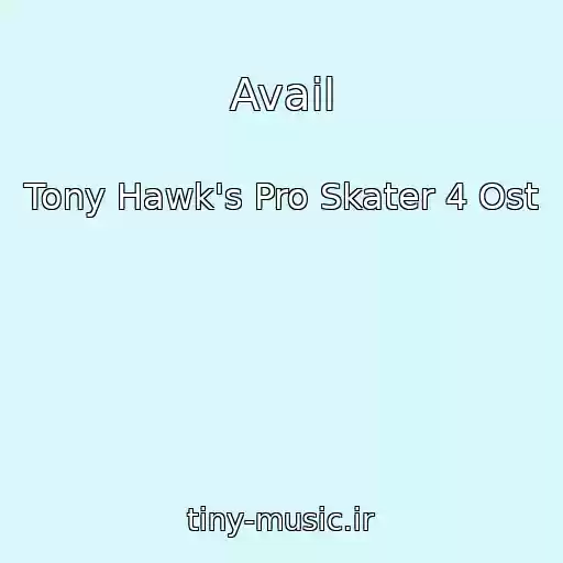 کاور آهنگ Avail از Tony Hawk's Pro Skater 4 Ost