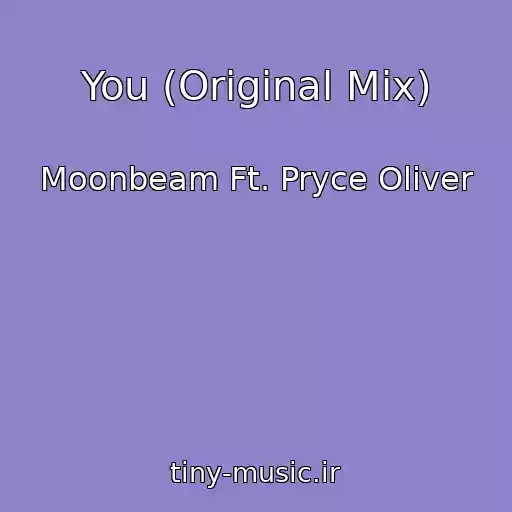کاور آهنگ You (Original Mix) از Moonbeam Ft. Pryce Oliver