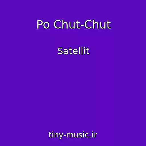 کاور آهنگ Po Chut-Chut از Satellit