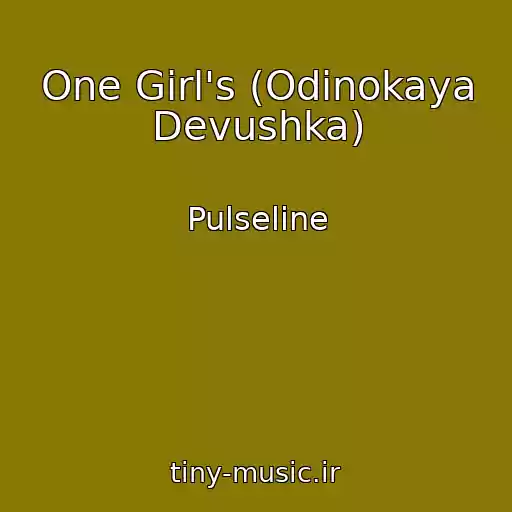 کاور آهنگ One Girl's (Odinokaya Devushka) از Pulseline