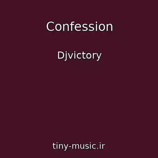 کاور آهنگ Confession از Djvictory