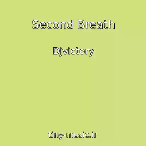 کاور آهنگ Second Breath از Djvictory