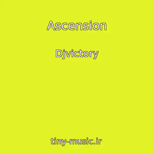 کاور آهنگ Ascension از Djvictory