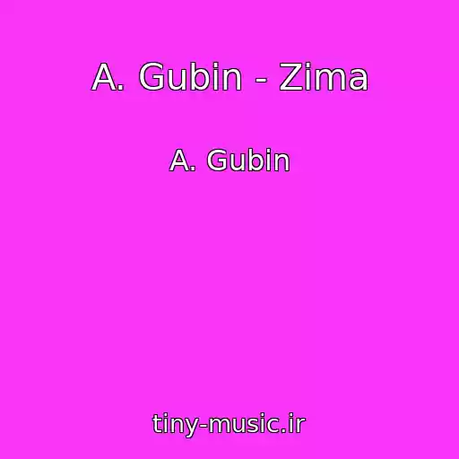 کاور آهنگ A. Gubin - Zima از A. Gubin
