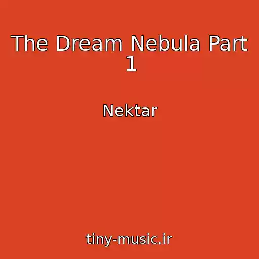 کاور آهنگ The Dream Nebula Part 1 از Nektar